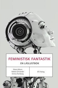 bokomslag Feministisk fantastik : en läslustbok