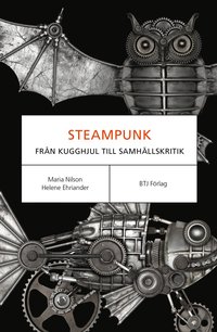 bokomslag Steampunk : från kugghjul till samhällskritik