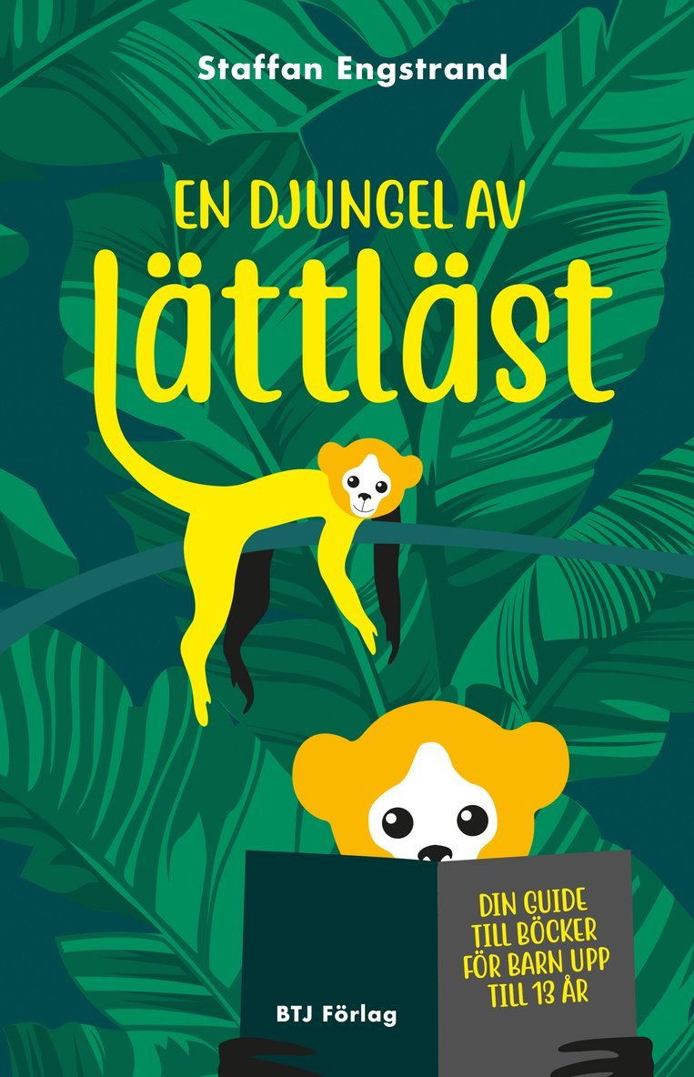 Staffan Engstrand - En djungel av lättläst : din guide till böcker för barn upp till 13 år, Häftad