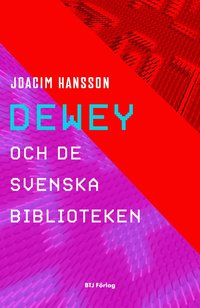 bokomslag Dewey och de svenska biblioteken