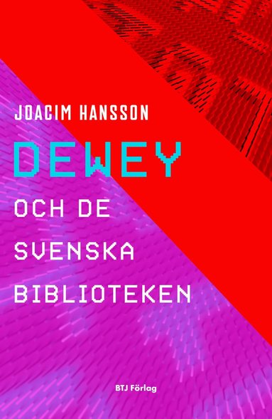 bokomslag Dewey och de svenska biblioteken