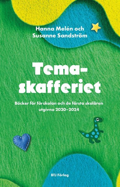 bokomslag Temaskafferiet : Böcker för förskolan och de första skolåren utgivna 2020-2024