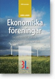 bokomslag Ekonomiska föreningar : skatt, deklaration, ekonomi och juridik