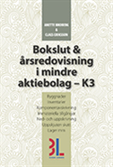 bokomslag Bokslut & årsredovisning i mindre aktiebolag - K3