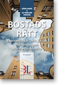 bokomslag Bostadsrätt : ekonomi, skatt och juridik för föreningen och medlemmarna