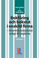 bokomslag Bokföring och bokslut i enskild firma : förenklat årsbokslut enligt K1-reglerna