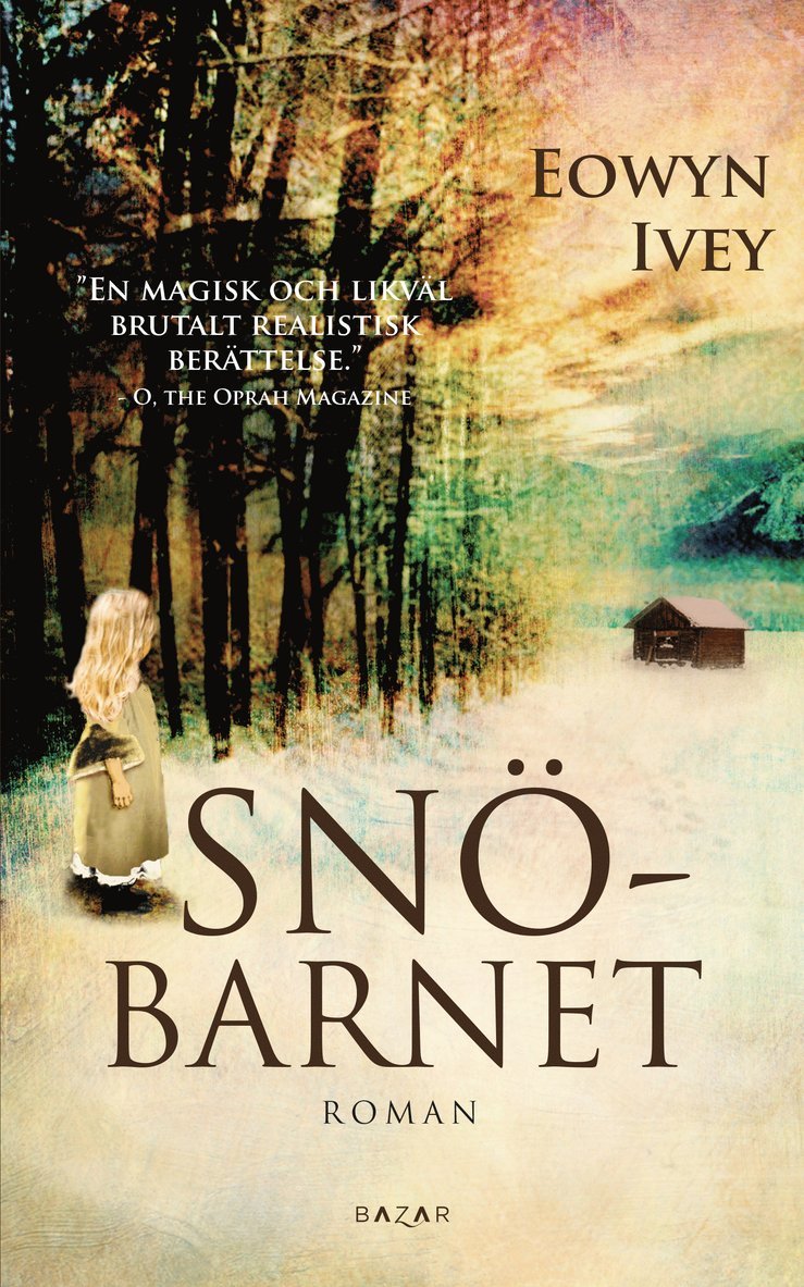 Eowyn Ivey - Snöbarnet, Pocket
