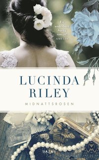 bokomslag Midnattsrosen : en livslång passion, ett ändlöst sökande