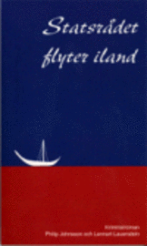 Statsrådet flyter i land