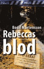 Bodil Mårtensson - Rebeccas blod, Häftad
