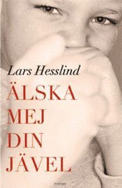 Älska mej din jävel