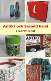Björn Höglund - Antikt och second hand i Sörmland, Häftad