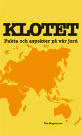 Klotet : fakta och aspekter på vår jord