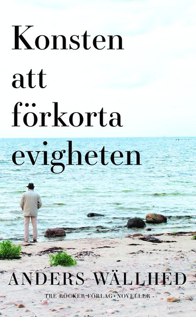 bokomslag Konsten att förkorta evigheten