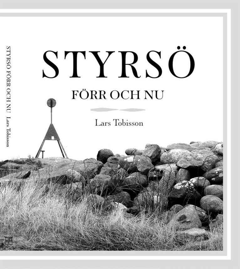 Lars Tobisson - Styrsö förr och nu, Inbunden