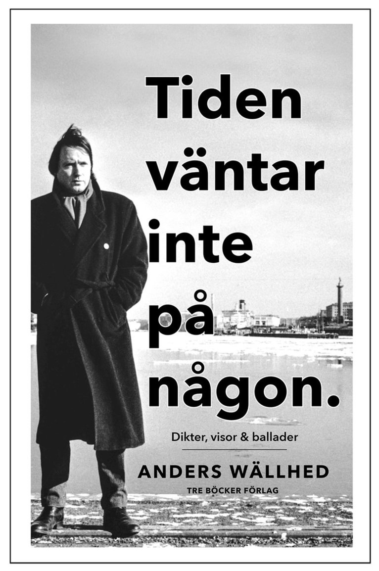 Anders Wällhed - Tiden väntar inte på någon, Häftad