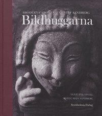 bokomslag Bildhuggarna : Bröderna Aron Och Gustaf Sandberg