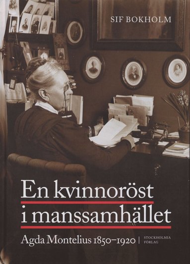 bokomslag En kvinnoröst i manssamhället : Agda Montelius 1850-1920