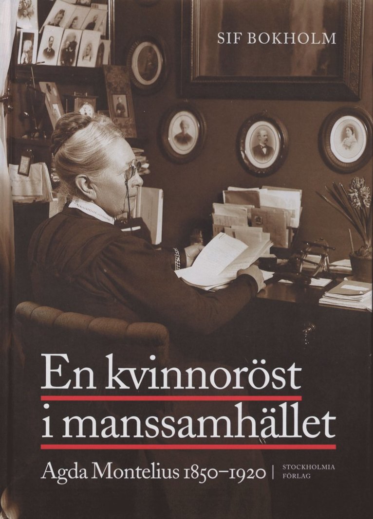 Kvinnoröst I Manssamhället : Agda Montelius 1850-1920 1