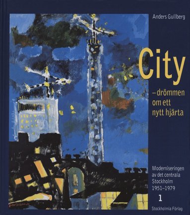 Anders Gullberg - City - drömmen om ett nytt hjärta, Inbunden