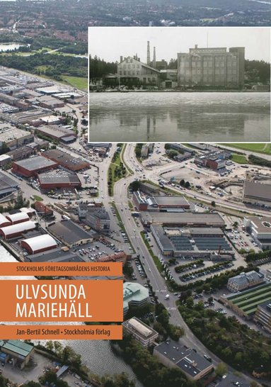 bokomslag Ulvsunda - Mariehäll : Stockholms företagsområdens historia