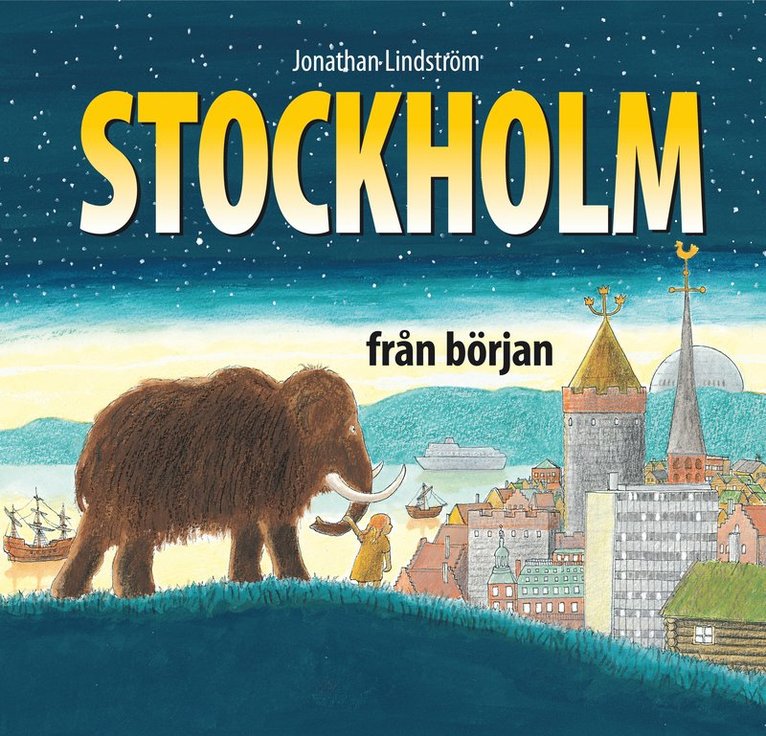Jonathan Lindström - Stockholm från början, Inbunden