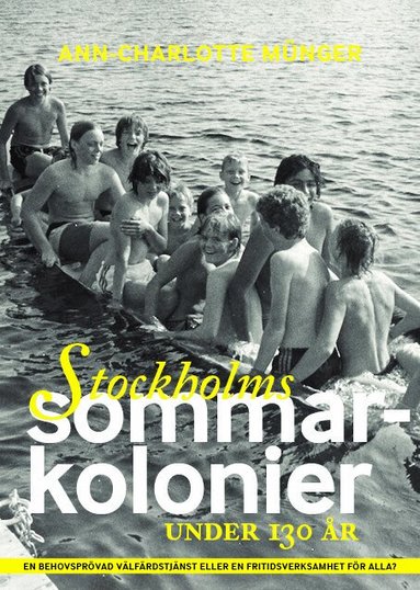 Ann-Charlotte Münger - Stockholms sommarkolonier under 130 år, Häftad