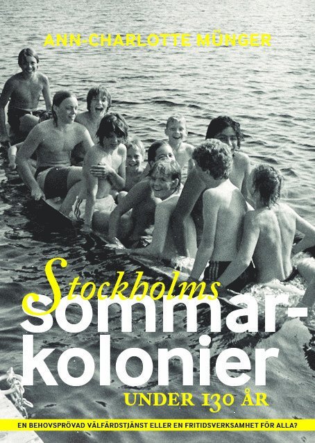 Stockholms sommarkolonier under 130 år 1