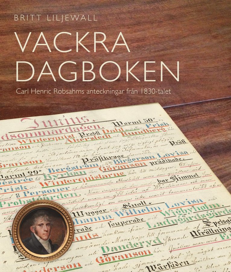 Vackra dagboken : Carl Henric Robsahms anteckningar från 1830-talet 1