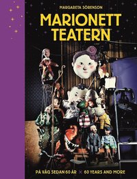 bokomslag Marionetteatern : på väg sedan 60 år / Marionetteatern : 60 years and more