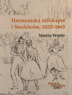 Harmoniska sällskapet i Stockholm, 1820-1865 1