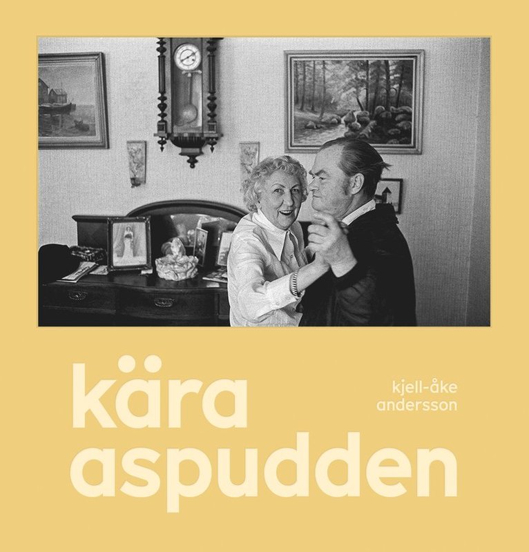 Kjell-Åke Andersson - Kära Aspudden, Inbunden
