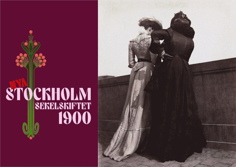 Nya Stockholm - Sekelskiftet 1900 1