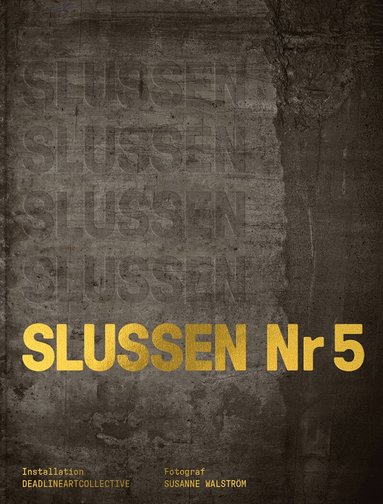 Susanne Walström, Staffan Bengtsson - Slussen nr 5, Inbunden