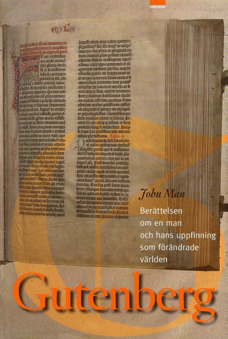 John Man - Gutenberg : Berättelsen om en man och hans uppfinning som förändrade världen, Inbunden. Tillgänglighet: Lägg i varukorg