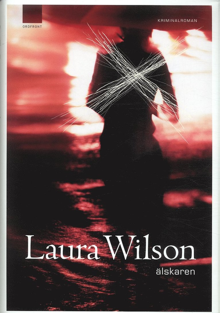 Laura Wilson - Älskaren, Inbunden. Tillgänglighet: Lägg i varukorg
