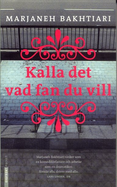 Marjaneh Bakhtiari - Kalla det vad fan du vill, Pocket
