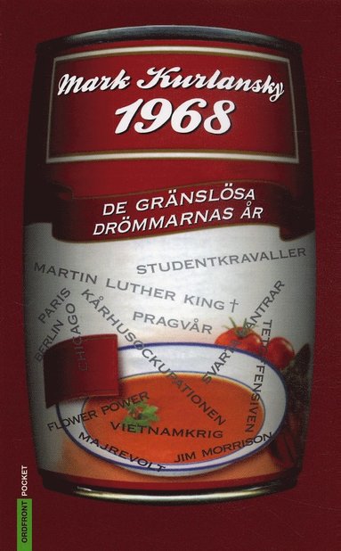 Mark Kurlansky - 1968 : de gränslösa drömmarnas år, Pocket