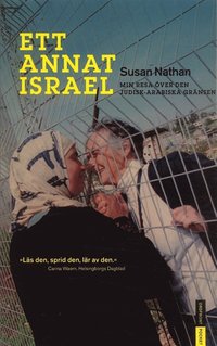 bokomslag Ett annat Israel : min resa över den judisk-arabiska gränsen