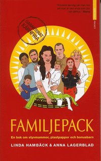 bokomslag Familjepack : en bok om styvmammor, plastpappor och bonusbarn