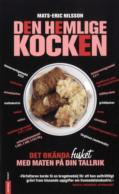 Mats-Eric Nilsson - Den hemlige kocken : det okända fusket med maten på din tallrik, Pocket