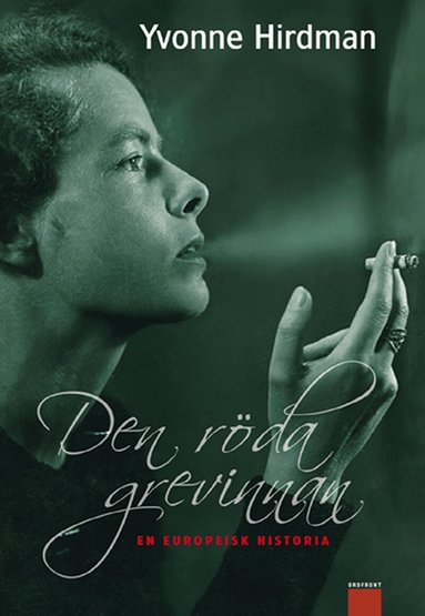 Yvonne Hirdman - Den röda grevinnan : en europeisk historia, Inbunden