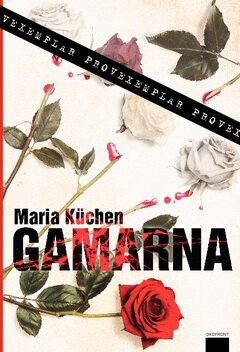Maria Küchen - Gamarna, Häftad