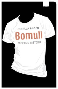 bokomslag Bomull : en solkig historia