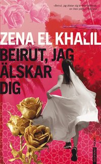 bokomslag Beirut, jag älskar dig