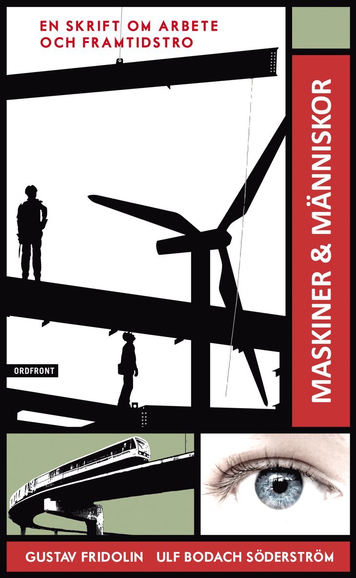 Gustav Fridolin, Ulf Bodach Söderström - Maskiner & människor : en skrift om arbete och framtidstro, Pocket