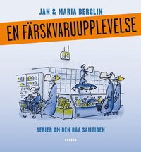 bokomslag En färskvaruupplevelse : serier om den råa samtiden