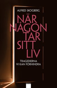 bokomslag När någon tar sitt liv : tragedierna vi kan förhindra