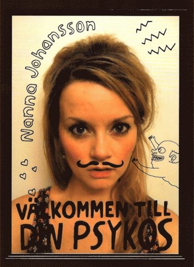 Nanna Johansson - Välkommen till din psykos, Häftad