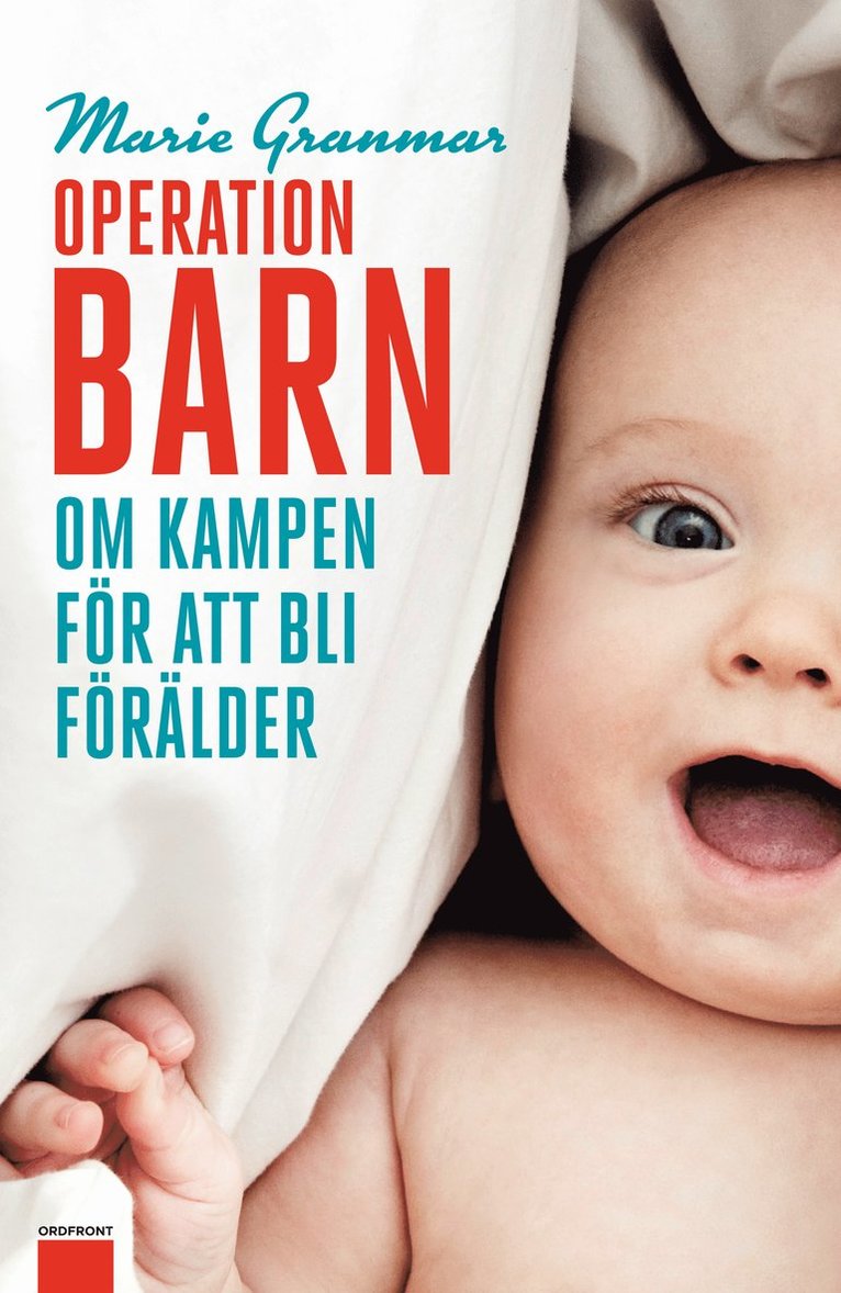 Operation barn : om kampen för att bli förälder 1